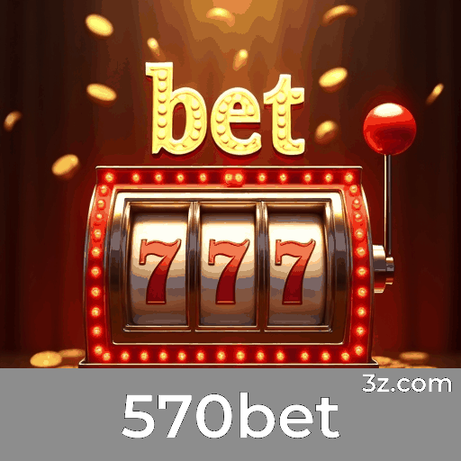 570bet: Experiência de Apostas Móveis Simplificada e Completa